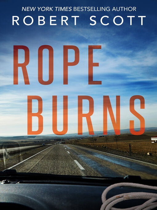 Title details for Rope Burns by Robert Scott - Available